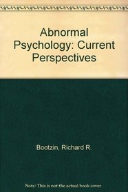 Abnormal Psychology: Current Perspectives