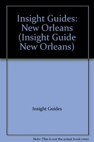 Insight Guides: New Orleans (Insight Guide New Orleans)