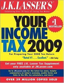 J.K. Lasser's Your Income Tax 2009: For Preparing Your 2008 Tax Return (J.K. Lasser)