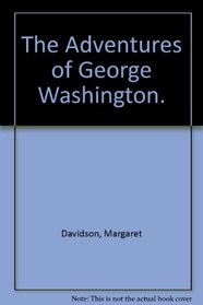 The Adventures of George Washington.
