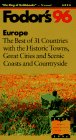 Europe '96: The Best of 31 Countries with Historic Towns, Great Cities and Scenic Coasts and  Countryside (Gold Guides)