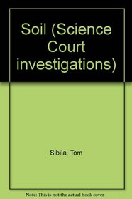 Soil (Science Court investigations)