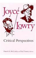 Joyce/Lowry: Critical Perspectives