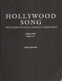 Hollywood Song: The Complete Film  Musical Companion