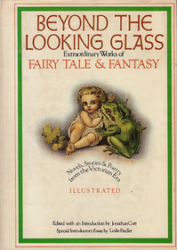 Beyond the Looking Glass: Extraordinary Works of Fairy Tale & Fantasy