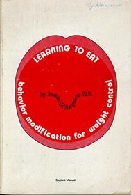 Learning to Eat: Behavior Modification for Weight Control