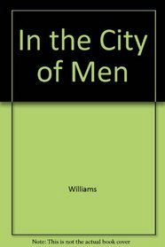 In the City of Men