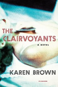 The Clairvoyants: A Novel