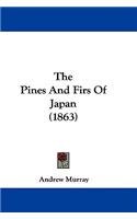 The Pines And Firs Of Japan (1863)