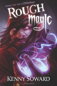 Rough Magic: GnomeSaga Book I