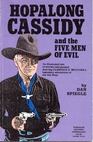 Paragon Publications Presents Clarence E. Mulford's Hopalong Cassidy and the Five Men of Evil