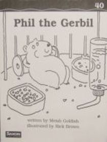 Phil the Gerbil Book #40 Saxon Phonics and Spelling Grade 1 Reader