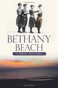 Bethany Beach (DE): A Brief History