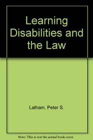 Learning Disabilities and the Law