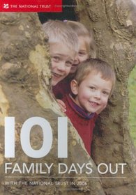 101 Family Days Out: Fantastic National Trust Locations for the Family (101 Family Days Out)