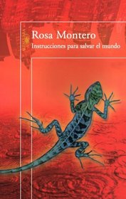 Instrucciones para salvar el mundo/ Instructions to Save the World (Spanish Edition)