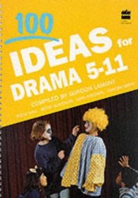 100 Ideas for Drama