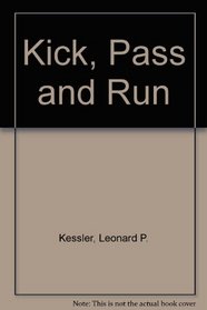 Kick, Pass and Run (I Can Read Book)