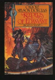 Keepers of Edanvant (Sword and Circlet, Bk 3)