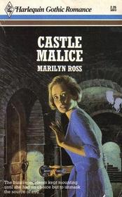 Castle Malice (Harlequin Gothic, No 12)