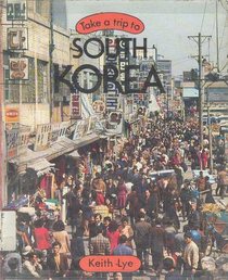 Take a Trip to South Korea (Take a Trip to Series)