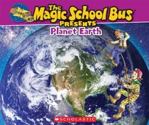 Magic School Bus Presents: Planet Earth (PB)