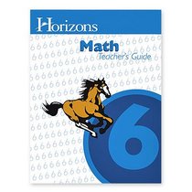 Horizons Math (Horizons Math Teacher's Guides)