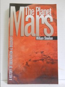 Planet Mars: A History of Observation & Discovery