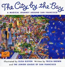 The City by the Bay: A Magical Journey Around San Francisco