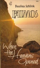 Patmos : When the Heavens Opened