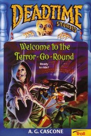 Deadtime Stories: Welcome to the Terror-Go-Round: Ready to Ride?