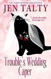 Trouble's Wedding Caper (Familiar Legacy)