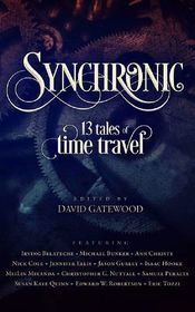 Synchronic: 13 Tales of Time Travel