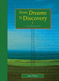 From Dreams to Discovery: A Guided Journal (The Guided Journal Series)