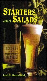 Recipes from the Microbreweries of America: Starters & Salads