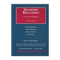 Securities Regulation: Cases and Materials (2001 Supplement)