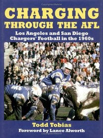 Charging Through the AFL: Los Angeles and San Diego Chargers' Football in the 1960s