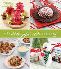 Creating the Happiest of Holidays, Book 2 (Leisure Arts #15961)