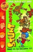 Stunt Monkeys: Four Boys Go Ape (Stunt Monkeys)