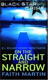 On the Straight and Narrow (Hillary Greene, Bk 2)