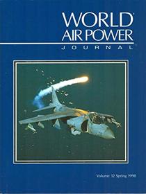 World Air Power Journal, Vol 32