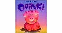 Ooink a Lift and Learn Book