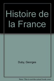HISTOIRE DE LA FRANCE: DYNASTIES ET REVOLUTIONS DE 1348 A 1852.