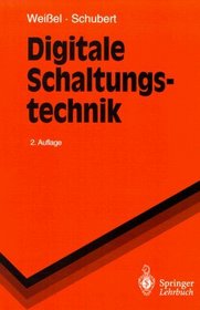 Digitale Schaltungstechnik (Springer-Lehrbuch) (German Edition)