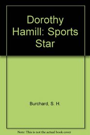 Dorothy Hamill: Sports Star