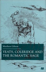 Yeats, Coleridge and the Romantic Sage