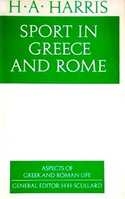 Sport in Greece and Rome (Aspects of Greek & Roman Life)