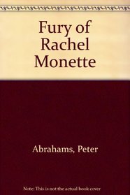 FURY OF RACHEL MONETTE