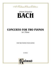 Concerto for Two Pianos in C Minor (Kalmus Edition)