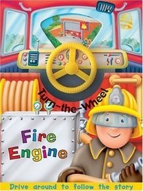 Fire Engine (Turn the Wheel)